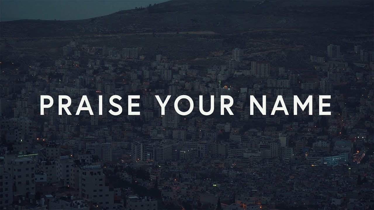 Praise Your Name  ~ Corey Voss and Madison Street Worship